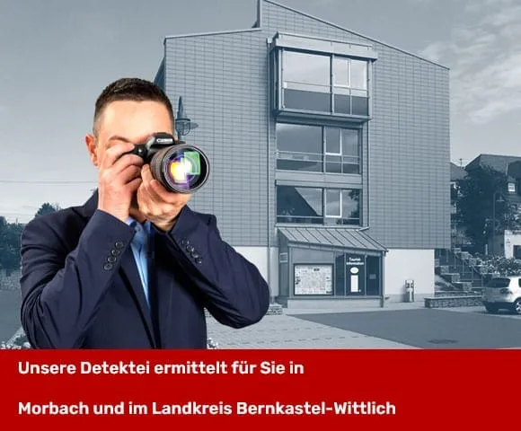Rathaus Morbach. Unsere Detektei ermittelt für Sie in Morbach, Bernkatel Wittlich
