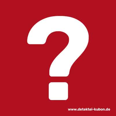Fragezeichen. Schriftzug detektei-kubon.de