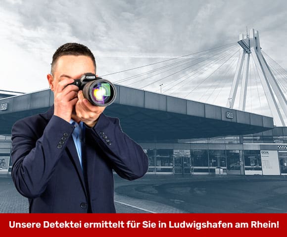 Bahnhof Ludwigshafen am Rhein, Detektiv der Detektei fotografiert, Schriftzug: Unsere Detektei ermittelt für Sie in Ludwigshafen am Rhein!