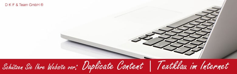 Weißer Laptop, Text: Schutz vor Duplicate Content, Textklau im Internet.